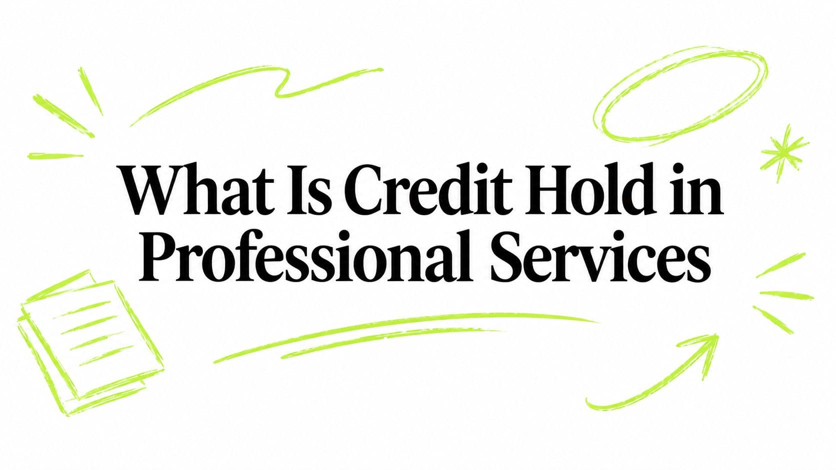 What Is Credit Hold in Professional Services