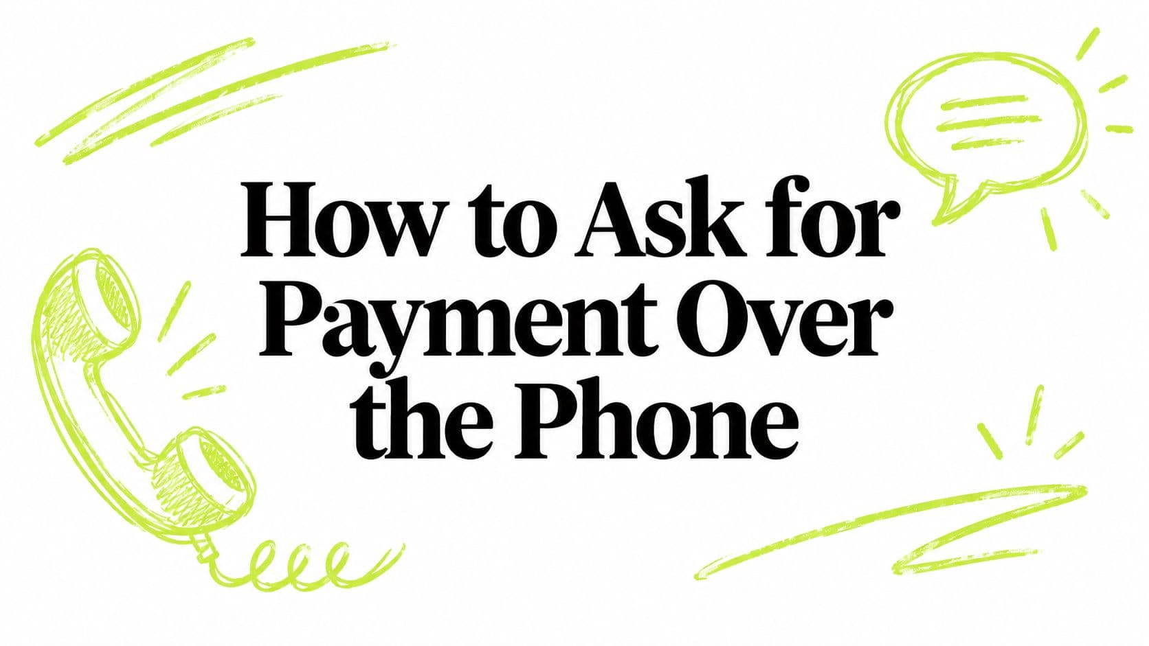 How to Ask for Payment Over the Phone