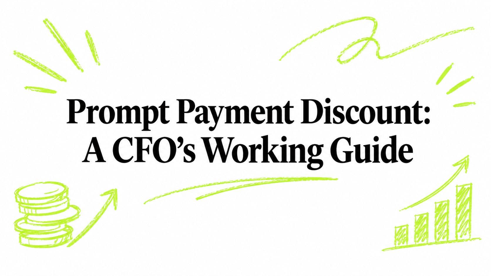 Prompt Payment Discount: A CFO's Working Guide