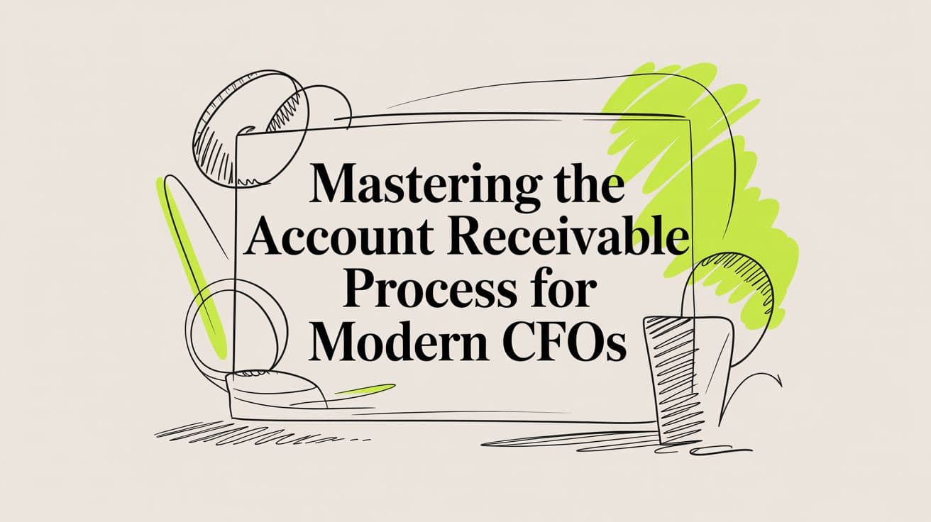 A CFO's Guide to the Accounts Receivable Process