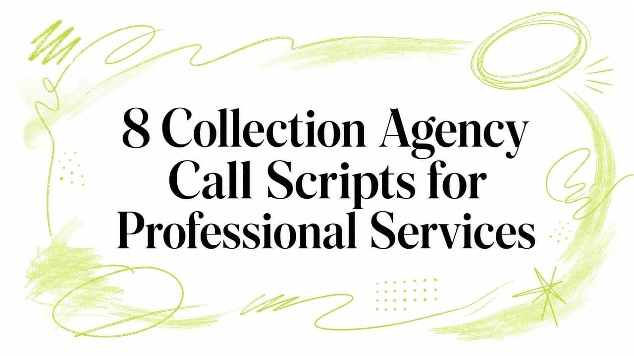 8 Collection Agency Call Scripts for Professional Services